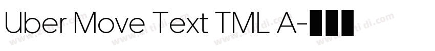 Uber Move Text TML A字体转换 Uber Move Text TML A字体转换